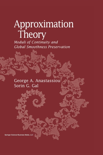 Approximation Theory : Moduli of Continuity and Global Smoothness Preservation, Paperback / softback Book