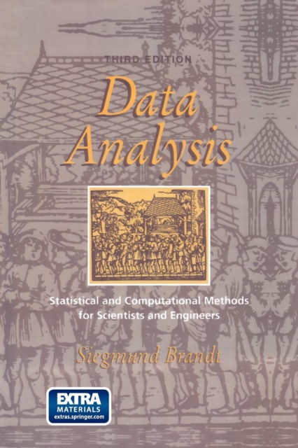 Data Analysis : Statistical and Computational Methods for Scientists and Engineers, Paperback / softback Book