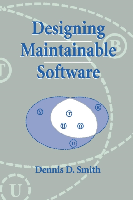 Designing Maintainable Software, Paperback / softback Book