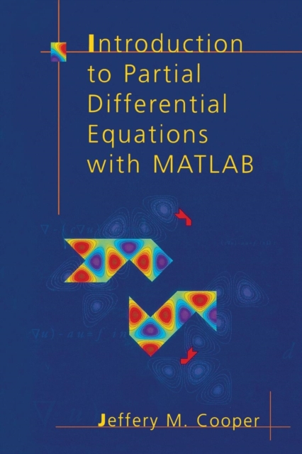 Introduction to Partial Differential Equations with MATLAB, Paperback / softback Book