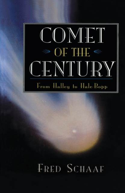 Comet of the Century : From Halley to Hale-Bopp, Paperback / softback Book