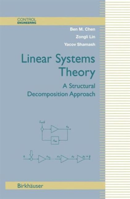 Linear Systems Theory : A Structural Decomposition Approach, Paperback / softback Book