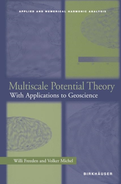 Multiscale Potential Theory : With Applications to Geoscience, Paperback / softback Book