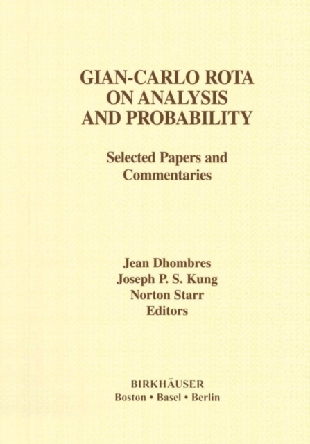 Gian-Carlo Rota on Analysis and Probability : Selected Papers and Commentaries, Paperback / softback Book