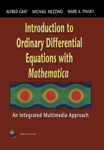 Introduction to Ordinary Differential Equations with Mathematica : An Integrated Multimedia Approach, Paperback / softback Book