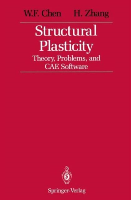 Structural Plasticity : Theory, Problems, and CAE Software, Paperback / softback Book