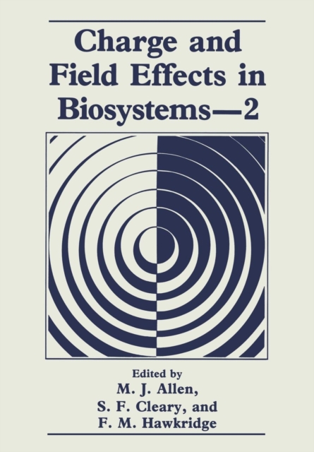 Charge and Field Effects in Biosystems-2, Paperback / softback Book