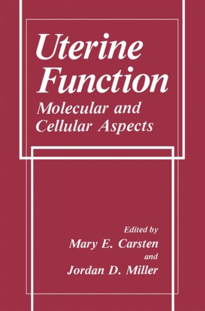 Uterine Function : Molecular and Cellular Aspects, Paperback / softback Book