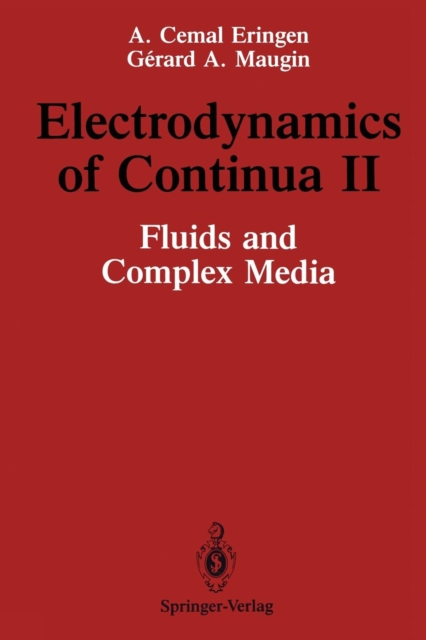 Electrodynamics of Continua II : Fluids and Complex Media, Paperback / softback Book