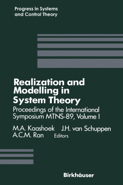 Realization and Modelling in System Theory : Proceedings of the International Symposium MTNS-89, Volume I, Paperback / softback Book