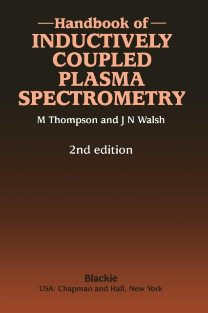 Handbook of Inductively Coupled Plasma Spectrometry : Second Edition, Paperback / softback Book
