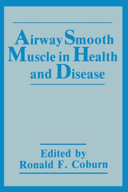 Airway Smooth Muscle in Health and Disease, Paperback / softback Book