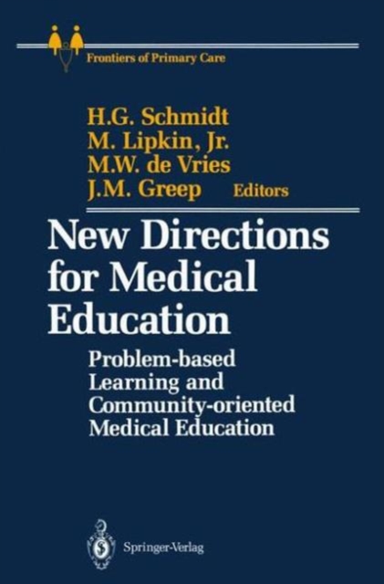 New Directions for Medical Education : Problem-based Learning and Community-oriented Medical Education, Paperback / softback Book