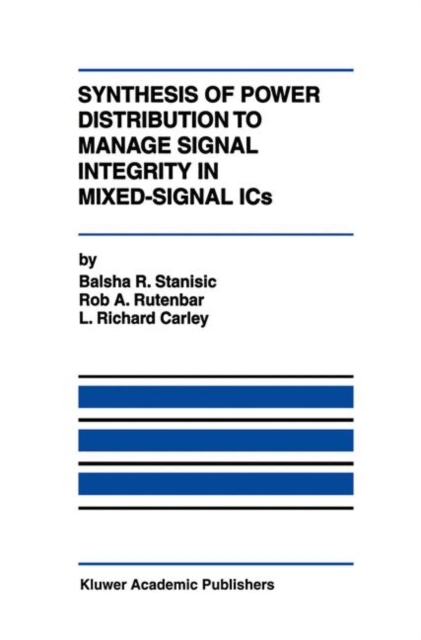 Synthesis of Power Distribution to Manage Signal Integrity in Mixed-Signal ICs, Paperback / softback Book