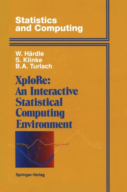 XploRe: An Interactive Statistical Computing Environment, Paperback / softback Book