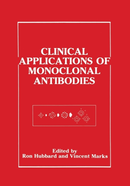 Clinical Applications of Monoclonal Antibodies, Paperback / softback Book