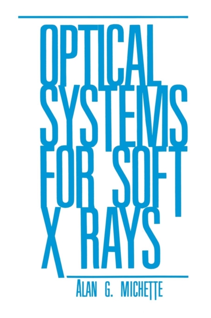 Optical Systems for Soft X Rays, Paperback / softback Book