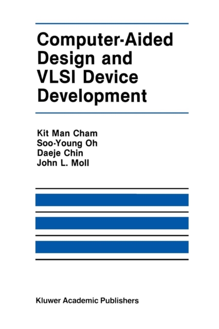 Computer-Aided Design and VLSI Device Development, Paperback / softback Book
