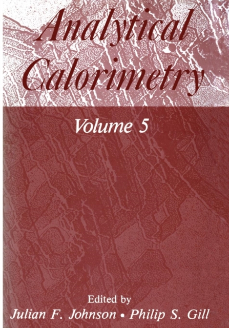 Analytical Calorimetry : Volume 5, Paperback / softback Book