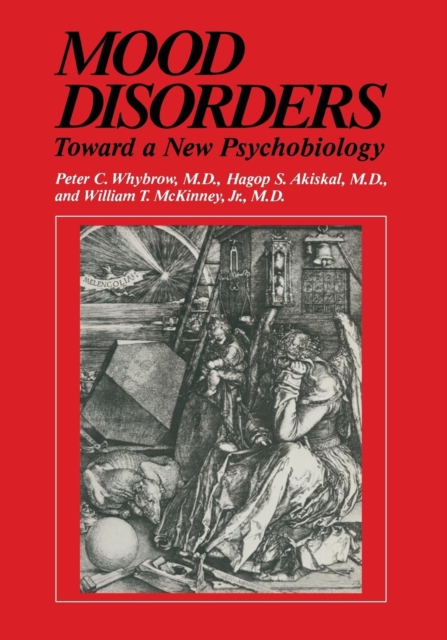 Mood Disorders : Toward a New Psychobiology, Paperback / softback Book