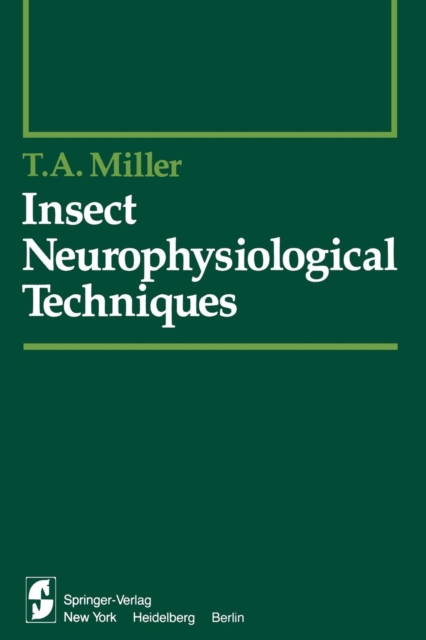 Insect Neurophysiological Techniques, Paperback / softback Book