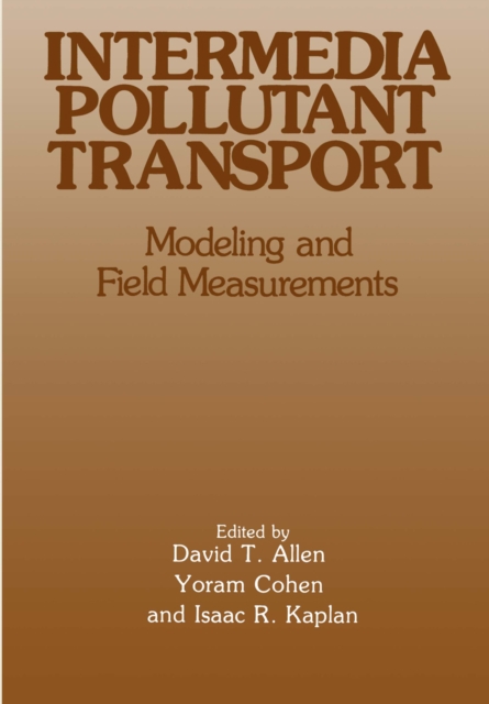 Intermedia Pollutant Transport : Modeling and Field Measurements, PDF eBook
