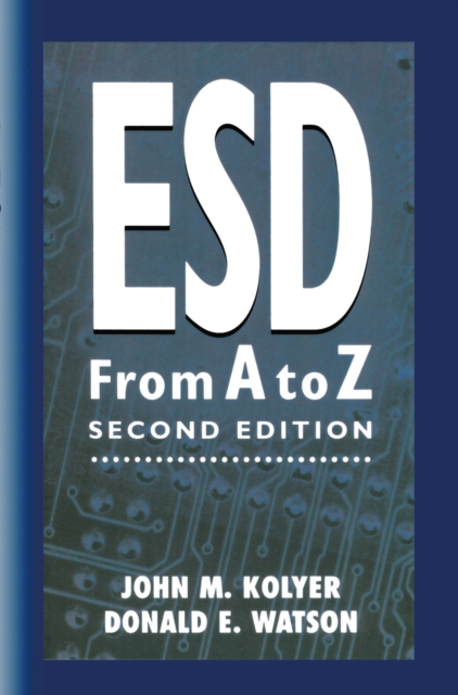 ESD from A to Z : Electrostatic Discharge Control for Electronics, PDF eBook