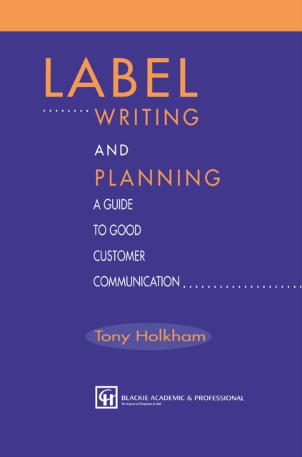 Label Writing and Planning : A Guide to Good Customer Communication, PDF eBook
