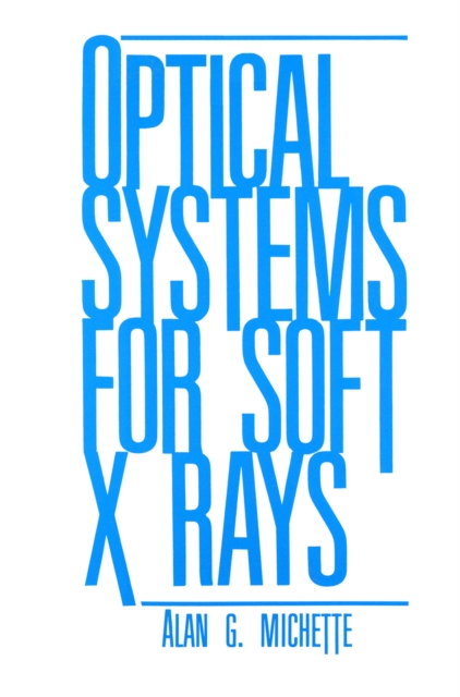 Optical Systems for Soft X Rays, PDF eBook