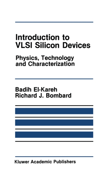 Introduction to VLSI Silicon Devices : Physics, Technology and Characterization, PDF eBook