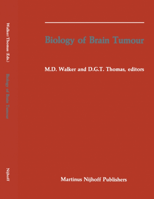 Biology of Brain Tumour : Proceedings of the Second International Symposium on Biology of Brain Tumour (London, October 24-26, 1984), PDF eBook