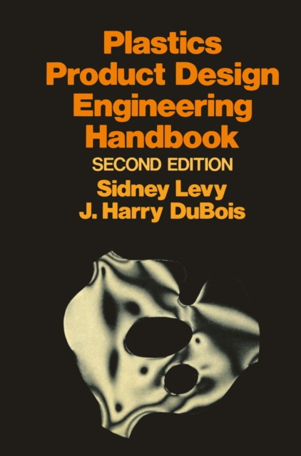 Plastics Product Design Engineering Handbook, PDF eBook