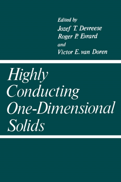 Highly Conducting One-Dimensional Solids, Paperback / softback Book