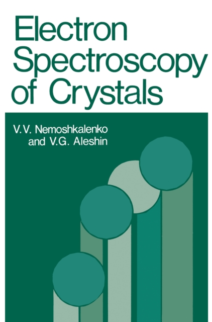 Electron Spectroscopy of Crystals, PDF eBook