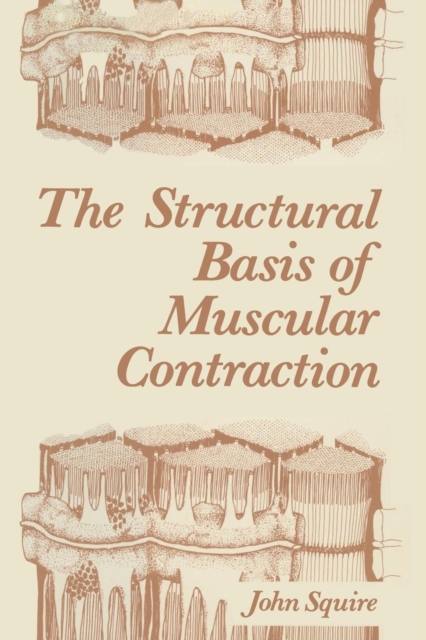 The Structural Basis of Muscular Contraction, Paperback / softback Book