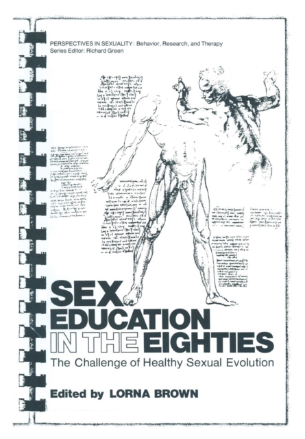 Sex Education in the Eighties : The Challenge of Healthy Sexual Evolution, Paperback / softback Book