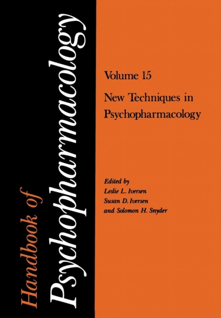 Handbook of Psychopharmacology : Volume 15 New Techniques in Psychopharmacology, Paperback / softback Book
