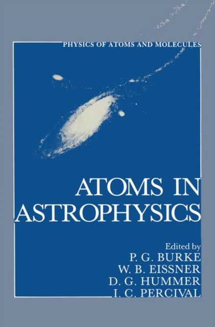 Atoms in Astrophysics, Paperback / softback Book