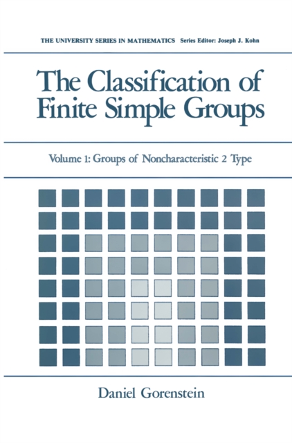 The Classification of Finite Simple Groups : Volume 1: Groups of Noncharacteristic 2 Type, PDF eBook