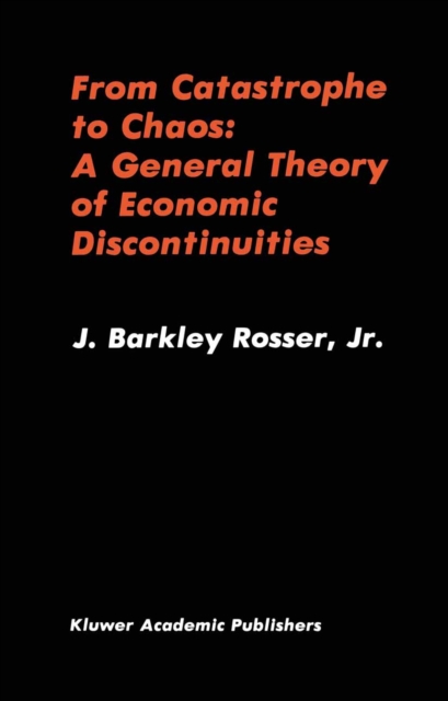 From Catastrophe to Chaos: A General Theory of Economic Discontinuities, PDF eBook