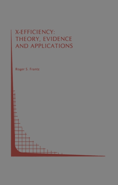 X-Efficiency: Theory, Evidence and Applications, PDF eBook