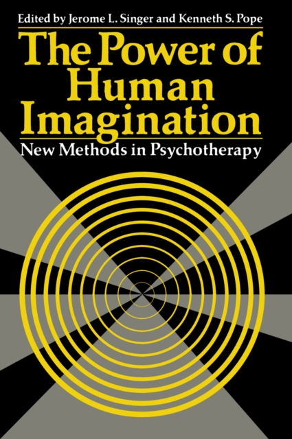 The Power of Human Imagination : New Methods in Psychotherapy, PDF eBook