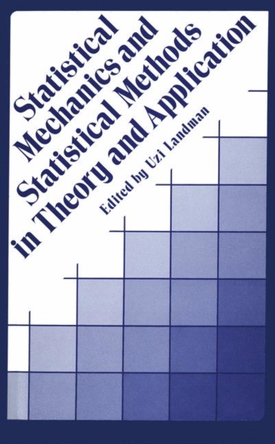 Statistical Mechanics and Statistical Methods in Theory and Applications, PDF eBook
