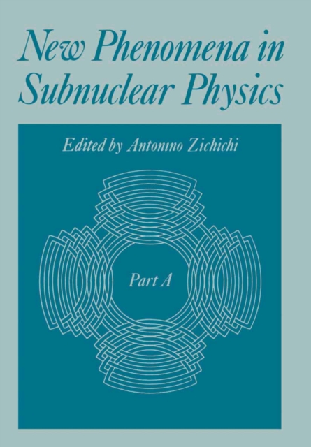New Phenomena in Subnuclear Physics : Part A, PDF eBook