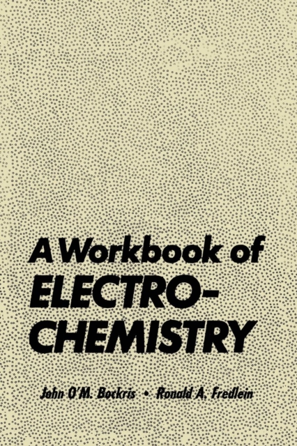 A Workbook of Electrochemistry, Paperback / softback Book