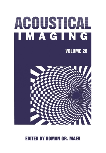 Acoustical Imaging : Volume 26, Paperback / softback Book