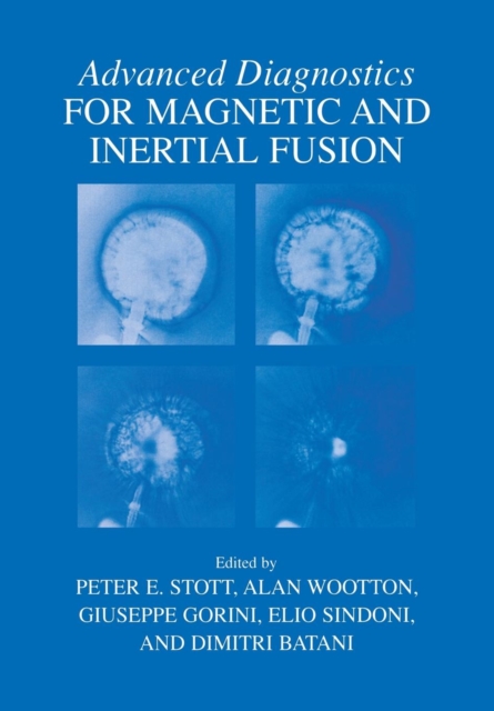 Advanced Diagnostics for Magnetic and Inertial Fusion, Paperback / softback Book