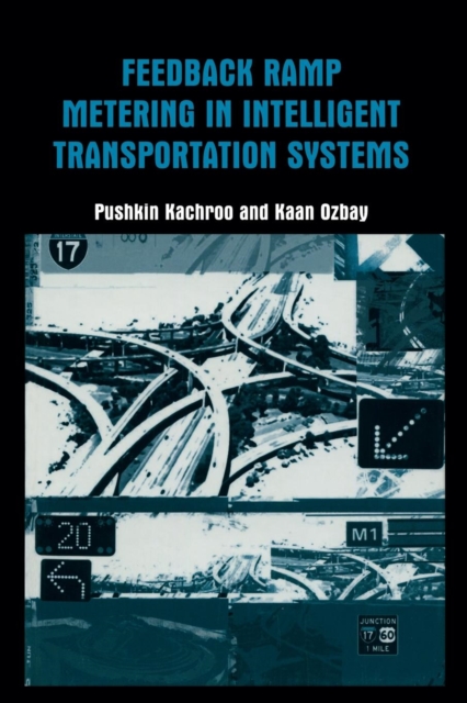 Feedback Ramp Metering in Intelligent Transportation Systems, Paperback / softback Book
