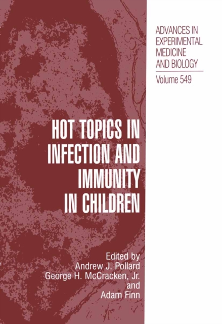 Hot Topics in Infection and Immunity in Children, Paperback / softback Book