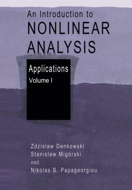 An Introduction to Nonlinear Analysis: Applications, Paperback / softback Book